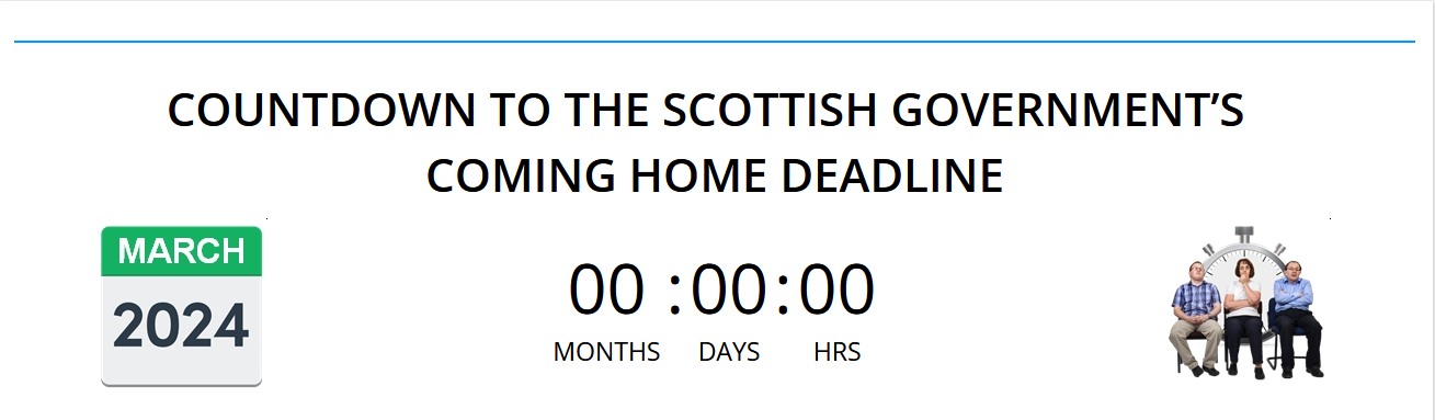 Countdown to the Coming Home deadline, People First Scotland